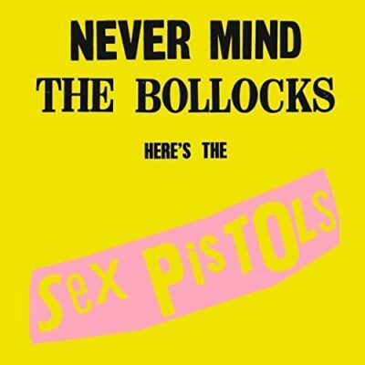 名盤紹介】『Never Mind The Bollocks Here's, The Sex Pistols 